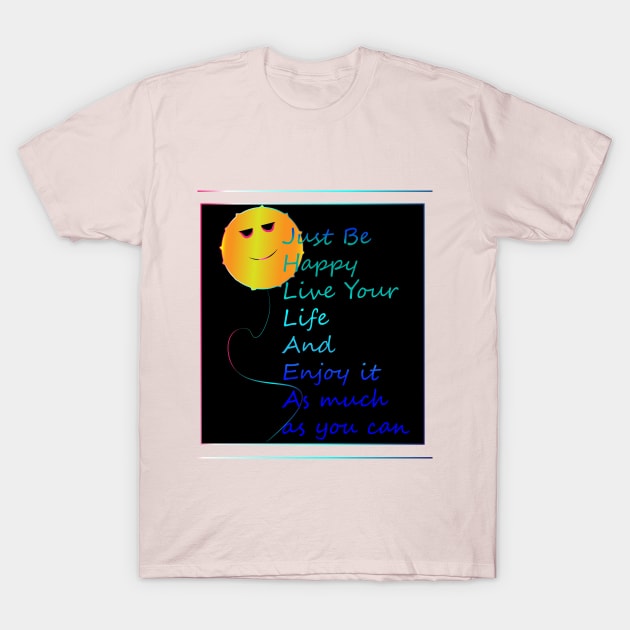 Living Happy T-Shirt by Indimoz